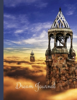 Dream Journal: A journal for your dreams