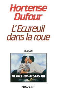 Paperback L'écureuil dans la roue [French] Book