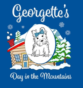 Hardcover Georgette's Day in the Mountains Book