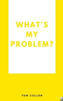 Paperback What's My Problem? Book