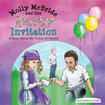Paperback Molly McBride and the Party Invitation: A Story about the Virtue of Charity Book