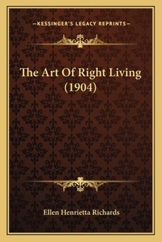 Paperback The Art Of Right Living (1904) Book