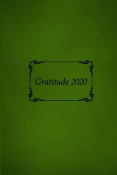 Paperback Gratitude 2020: 6 x 9 Gratitude Journal with daily prompts for reflection. Book