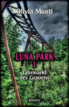 Paperback Luna Park 1: Jahrmarkt des Grauens [German] Book