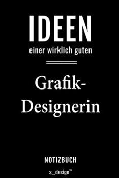 Notizbuch für Grafik-Designer / Grafik-Designerin: Originelle Geschenk-Idee [120 Seiten liniertes  blanko Papier] (German Edition)