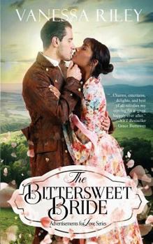 The Bittersweet Bride - Book #1 of the Advertisements for Love