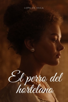 El perro del hortelano: Libro Completo