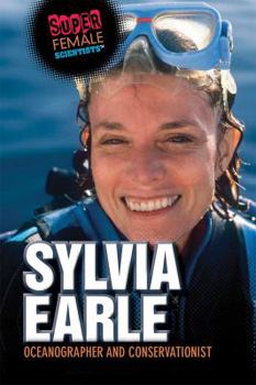 Library Binding Sylvia Earle: Oceanographer and Conservationist Book