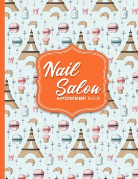 Paperback Nail Salon Appointment Book: 2 Columns Appointment Organizer, Client Appointment Book, Scheduling Appointment Calendar Book