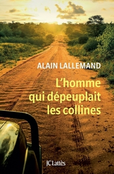 Paperback L'homme qui dépeuplait les collines [French] Book