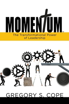 Paperback Momentum: The Transformational Power of Leadership Book