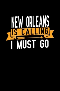 Paperback New Orleans is calling I Must go: Graph Paper Vacation Notebook with 120 pages 6x9 perfect as math book, sketchbook, workbook and diary Book