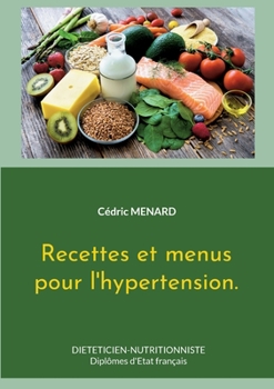 Paperback Recettes et menus pour l'hypertension. [French] Book