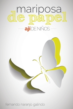 Paperback Ají de niños: Mariposa de papel [Spanish] Book