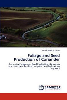 Paperback Foliage and Seed Production of Coriander Book