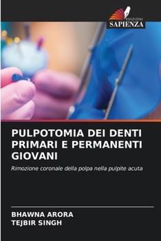 Paperback Pulpotomia Dei Denti Primari E Permanenti Giovani [Italian] Book