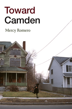 Toward Camden - Book  of the Black Outdoors: Innovations in the Poetics of Study