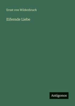 Paperback Eifernde Liebe [German] Book