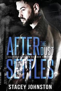After the Dust Settles - Book #3 of the California Dreaming