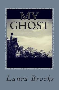 Paperback My Ghost: A Story of Synchronicity and Unconditional Love Book