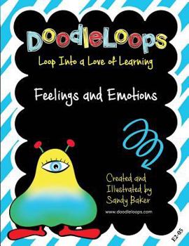 Paperback DoodleLoops Feelings and Emotions: Loop Into a Love of Learning (Book 5) Book