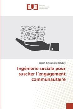 Paperback Ingénierie sociale pour susciter l'engagement communautaire [French] Book