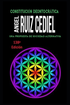 Constitución Deontocrática: Una propuesta de sociedad alternativa