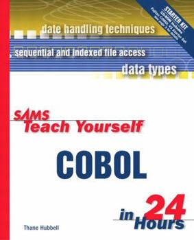 Sams Teach Yourself COBOL in 24 Hours - Book  of the Sams Teach Yourself Series