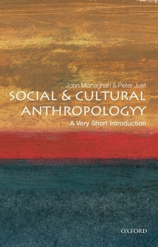 Social and Cultural Anthropology: A Very Short Introduction - Book  of the Oxford's Very Short Introductions series