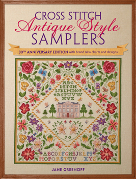 Paperback Cross Stitch Antique Style Samplers: 30th Anniversary Edition with Brand New Charts and Designs Book