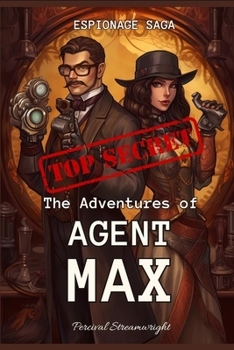 Paperback The Adventures of Agent Max: Espionage saga Book