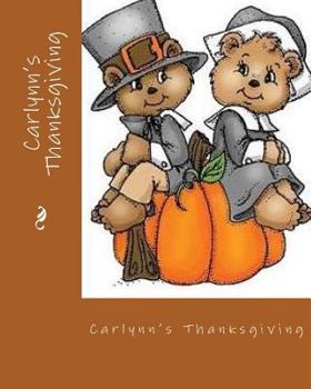 Paperback Carlynn's Thanksgiving Book
