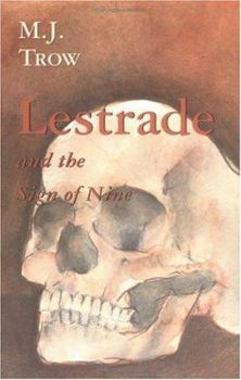 Lestrade and the Sign of Nine: Volume XII (Lestrade Mystery, No 12) - Book #3 of the Sholto Lestrade Mystery (Chronological Order)