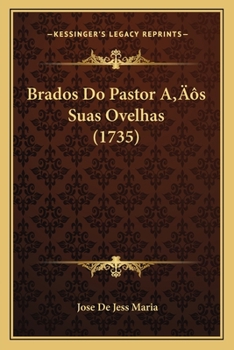 Paperback Brados Do Pastor A's Suas Ovelhas (1735) [Spanish] Book