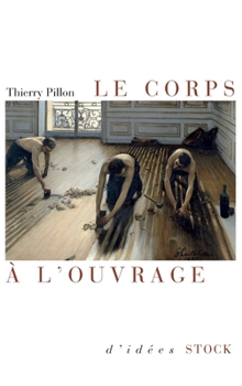 Paperback Le Corps A L Ouvrage [French] Book