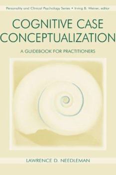 Hardcover Cognitive Case Conceptualization: A Guidebook for Practitioners Book