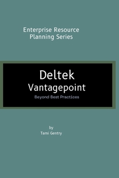 Paperback Deltek Vantagepoint: Beyond Best Practices Book