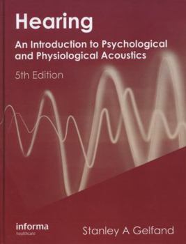 Hardcover Hearing: An Introduction to Psychological and Physiological Acoustics Book