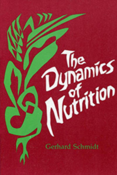 Paperback The Dynamics of Nutrition Book