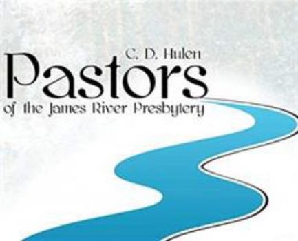 Hardcover Pastors of the James River Presbytery Book