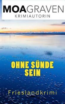 Paperback Ohne Suende sein: Frieslandkrimi [German] Book