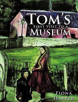 Paperback Tom's First Visit to a Museum Book
