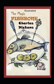 Paperback The Magic Fishbone Illustrated Book