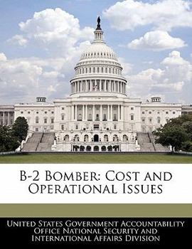 Paperback B-2 Bomber: Cost and Operational Issues Book