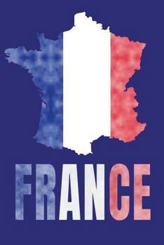 Paperback France Flag Journal: France Travel Diary, French Souvenir, Lined Journal to Write in Book