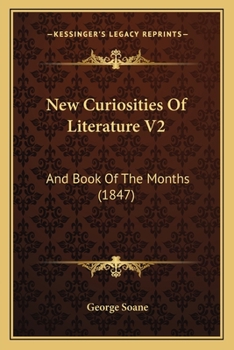 Paperback New Curiosities Of Literature V2: And Book Of The Months (1847) Book