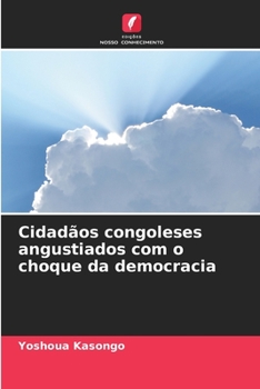 Paperback Cidadãos congoleses angustiados com o choque da democracia [Portuguese] Book