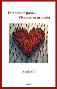 Paperback Estamos de paso... Vivamos en armonía [Spanish] Book