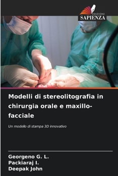 Modelli di stereolitografia in chirurgia orale e maxillo-facciale (Italian Edition)