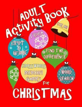 Paperback Adult Activity Book Christmas Activity Book for Adults: Large Print Christmas Word Search Cryptograms Crosswords Trivia Quiz and More [Large Print] Book